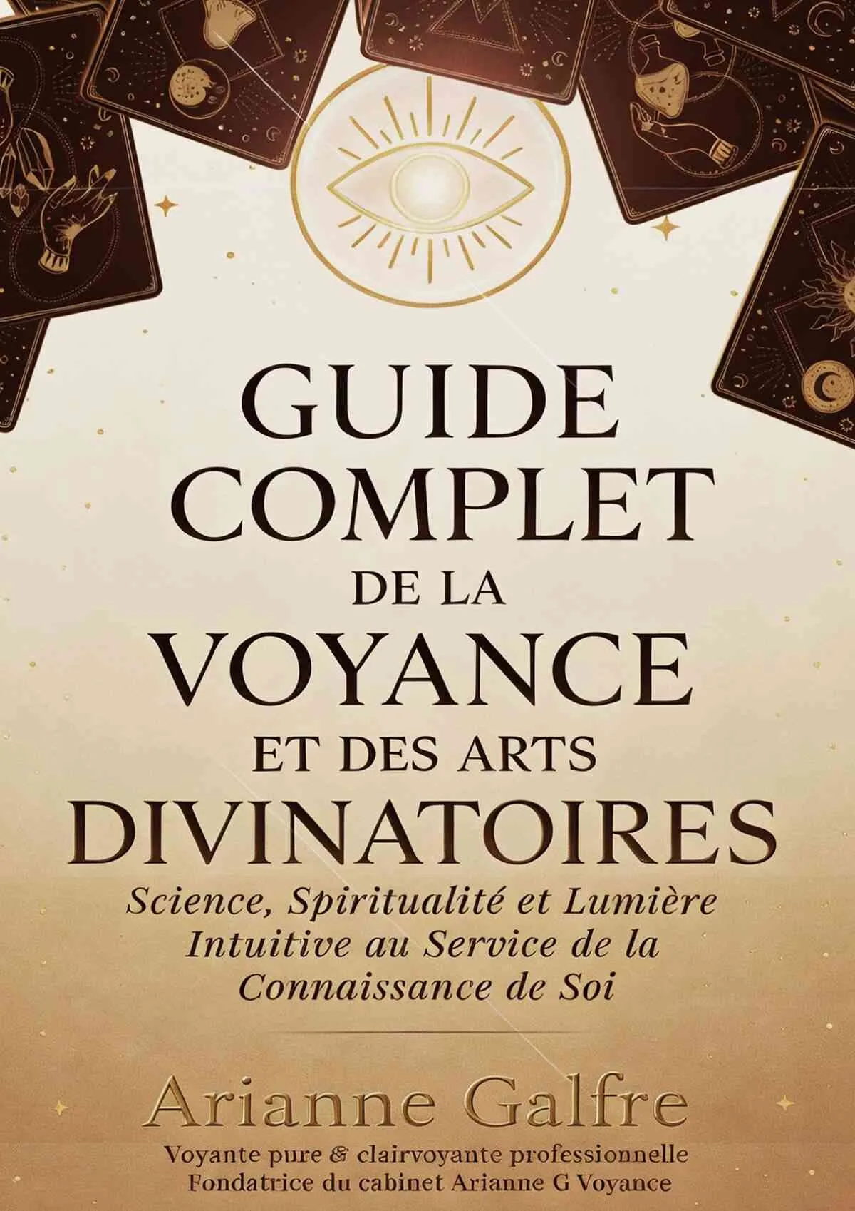 Guide Complet de la Voyance et des Arts Divinatoires