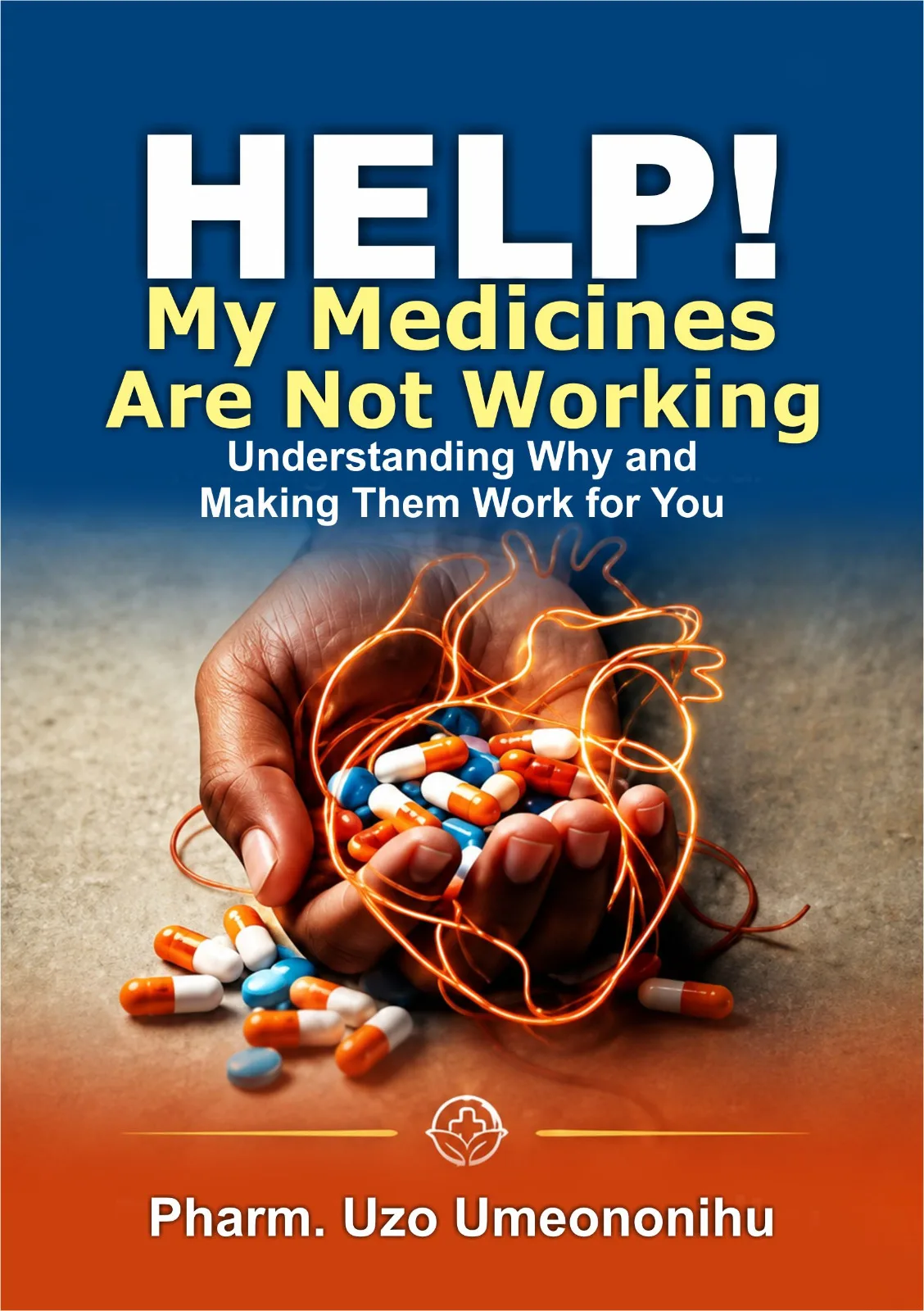 HELP! My Medicines Are Not Working