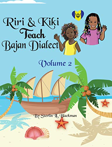 Riri & Kiki Teach Bajan Dialect